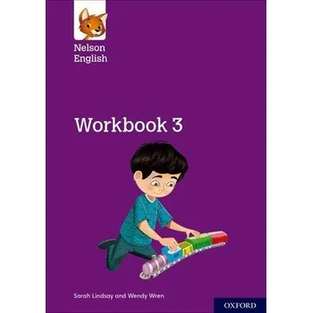 Cizí jazyk Nelson English: Year 3/Primary 4: Workbook 3 - Lindsay, Sarah; Bond