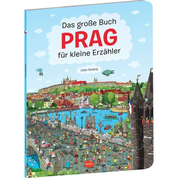 Das Grosse Buch PRAG für kleine Erzähler