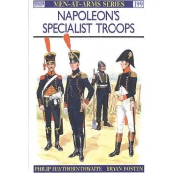 Populárně naučná literatura pro dospělé Napoleon's Specialist Troops – Philip J. Haythornthwaite (EN)