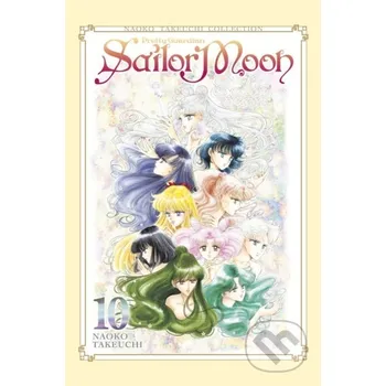 Beletrie pro dospělé Sailor Moon 10 (Naoko Takeuchi Collection) - Naoko Takeuchi Kodansha Comics