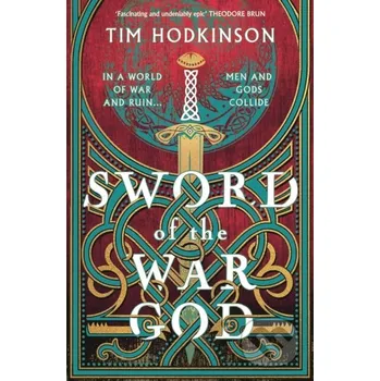 Sword of the War God - Tim Hodkinson Head of Zeus