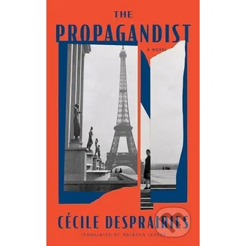 The Propagandist - Cecile Desprairies Swift Press