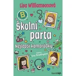 Školní parta: Nejlepší kamarádky - Lisa Williamsonová (2025, brožovaná)