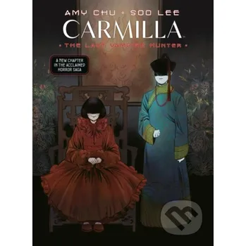 Komiks pro dospělé Carmilla Volume 2: The Last Vampire Hunter - Amy Chu, Soo Lee