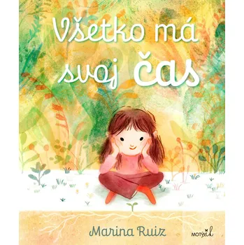 Pohádka Všetko má svoj čas - Marina Ruiz