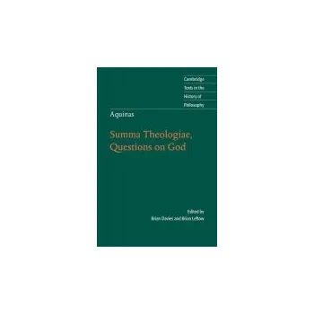 Aquinas: Summa Theologiae, Questions on God