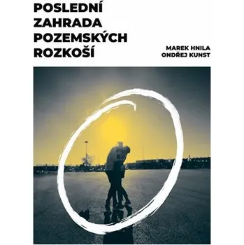 Poslední zahrada pozemských rozkoší