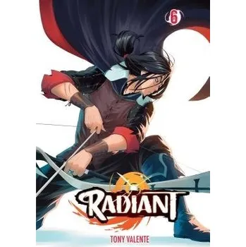 Radiant, Vol. 6 - Valente, Tony