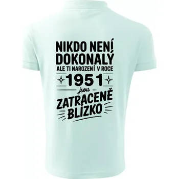 Pánská košile Nikdo není dokonalý ale ti narození v roce 1951 jsou zatraceně blízko - Polokošile pánská Pique Polo 203 - 2XL ( Frost )
