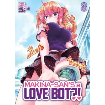 Makina-San's a Love Bot?! Vol. 3 – V03 (EN)