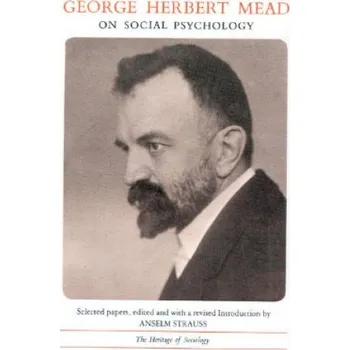 George Herbert Mead on Social Psychology – George Herbert Mead (EN)