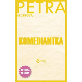 Komediantka - Petra Hederová