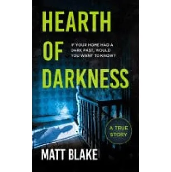 Cizojazyčná kniha Hearth of Darkness - Blake, Matt