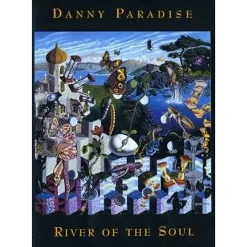 Zahraniční hudba DVD Danny Paradise: River Of The Soul 2009