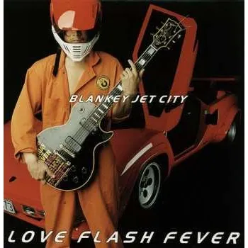 Hudba 2LP Blankey Jet City: Love Flash Fever LTD 2025 180g Gatefold Vinyl Limited Edition