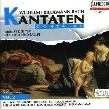 Zahraniční hudba CD Wilhelm Friedemann Bach: Kantaten • Cantatas Vol. 2 1994