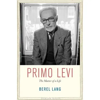 Literární biografie Primo Levi - Lang Berel