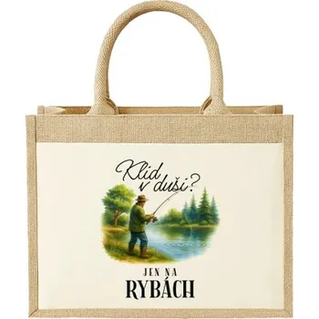 Žertovný předmět Klid v duši? Jen na rybách - Jutová taška s potiskem- Tričkový.cz