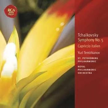 Zahraniční hudba CD Pyotr Ilyich Tchaikovsky: Tchaikovsky: Symphony No.5 / Capriccio Italien 2005