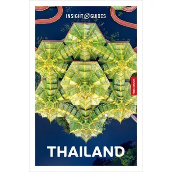 Cestování Insight Guides Thailand: Travel Guide with eBook - Zatko, Martin