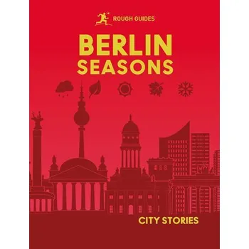 Cestování Rough Guides City Stories: Berlin Seasons - Guides, Rough