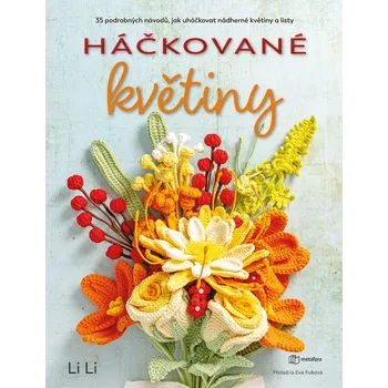 Háčkované květiny - Li Li (2026, brožovaná)
