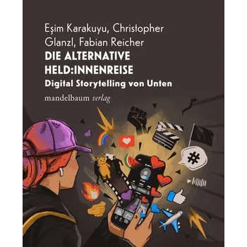 Die alternative Held:innenreise - Glanzl, Christopher