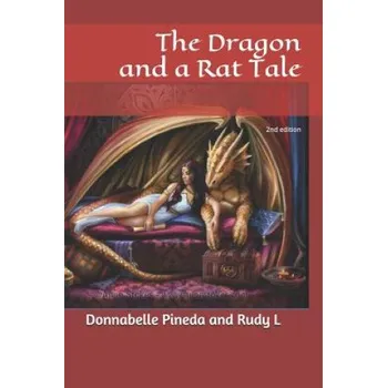 Cizojazyčná kniha The Dragon and a Rat Tale: 2nd edition (Rudy L,Rudy L,Anne Stokes)(Brožovaná)