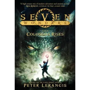 Učebnice Seven Wonders Book 1: The Colossus Rises (Peter Lerangis)(Brožovaná)