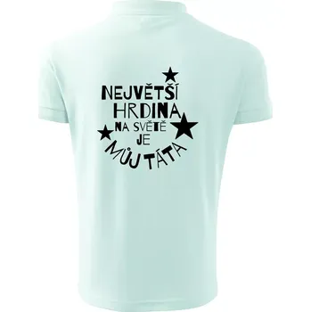 Pánská košile Nejvetší hrdina na Světě je můj táta - Polokošile pánská Pique Polo 203 - 5XL ( Frost )