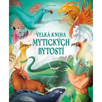Velká kniha mytických bytostí