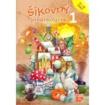 Šikovný předškolák 1: Pracovní sešit -…