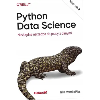 Umění Python Data Science. Niezbędne narzędzia do pracy z danymi Jake VanderPlas