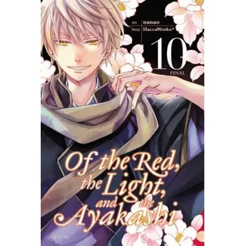 Cizojazyčná kniha Of the Red, the Light, and the Ayakashi, Vol. 10 – HaccaWorks (EN)