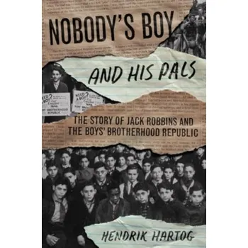 Nobody's Boy and His Pals - Hartog, Hendrik