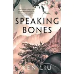 Speaking Bones – Ken Liu (EN)