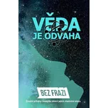 Věda je odvaha - Nakladatelství BF…