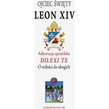 Adhortacja Apostolska DILEXI TE - Papież Leon XIV