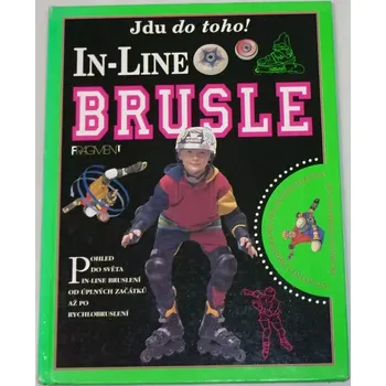 Chalmers Aldie - Jdu do toho!: In-line brusle