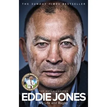 My Life and Rugby - JONES, EDDIE [EN] (2019, Vázaná, Pan Macmillan)