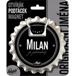 Otvírák na pivo, podtácek se jménem MILAN V.I.P.
