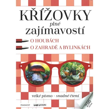 Kniha Křížovky plné Zajímavostí – Houby & Zahrada a bylinky