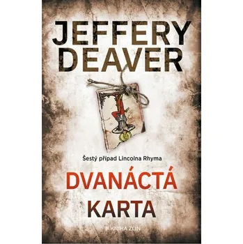 Kniha Dvanáctá karta [E-kniha] - Deaver Jeffery