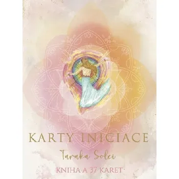 Karty Iniciace - Kniha a 37 karet - Taraka Solei