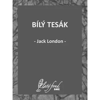 Kniha Bílý tesák [E-kniha] - London Jack