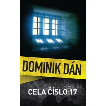 Kniha Cela číslo 17 [E-kniha] - Dominik Dán