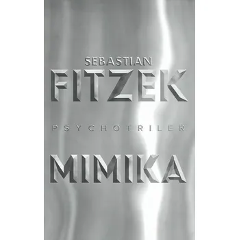 Kniha Mimika [E-kniha] - Sebastian Fitzek