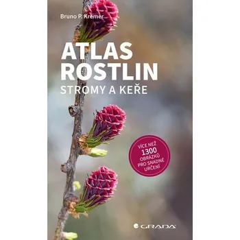 Atlas rostlin - Bruno P. Kremer