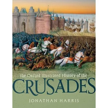 The Oxford Illustrated History of the Crusades (EN)