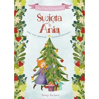 Pohádka Święta z Anią oraz inne opowieści bożonarodzeniowe - Lucy Maud Montgomery